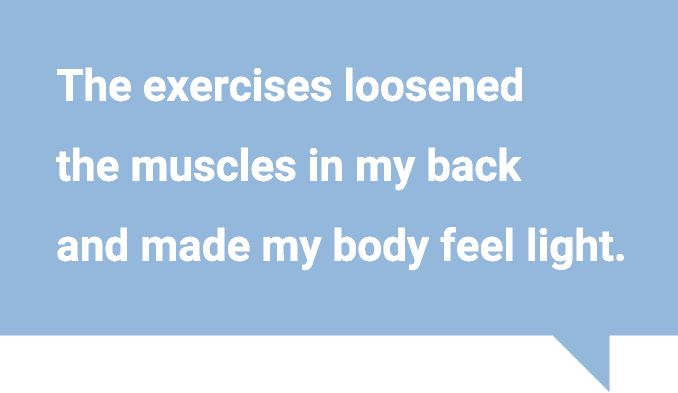 这些练习放松了我背部的肌肉，让我的身体感觉很轻松。